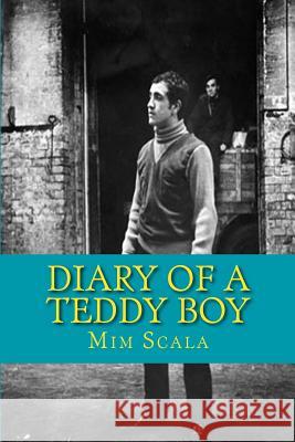 Diary of a Teddy Boy MIM Scala 9781478301523 Createspace - książka