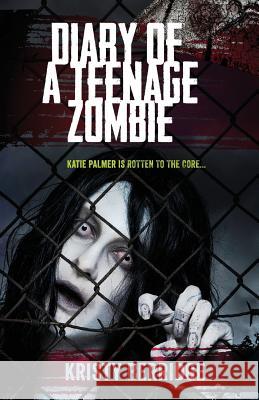 Diary of a Teenage Zombie MS Kristy Berridge 9780987524737 Shadow Ink Press - książka