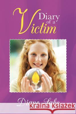 Diary of a Victim Diane Saks 9781481741491 Authorhouse - książka