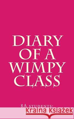 Diary of a Wimpy Class Aas Sofia 9781981938636 Createspace Independent Publishing Platform - książka