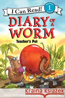Diary of a Worm: Teacher's Pet Doreen Cronin Harry Bliss John Nez 9780062087041 HarperCollins - książka