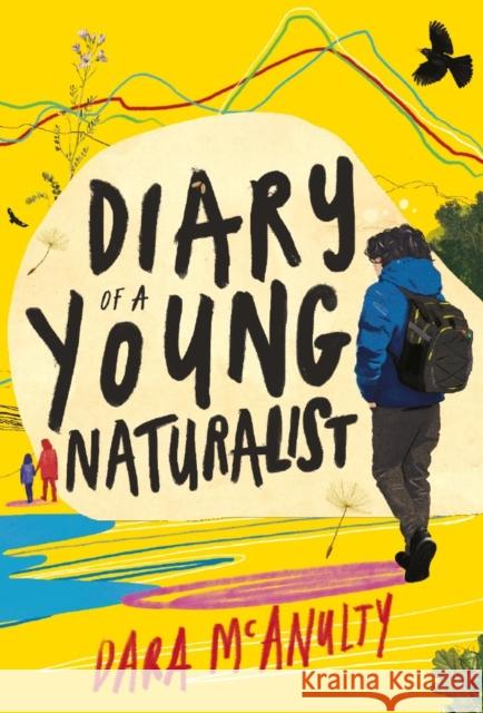 Diary of a Young Naturalist: WINNER OF THE 2020 WAINWRIGHT PRIZE FOR NATURE WRITING Dara McAnulty 9781908213792 Little Toller Books - książka