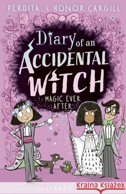 Diary of an Accidental Witch: Magic Ever After Honor and Perdita Cargill 9781788956109 Little Tiger Press Limited - książka