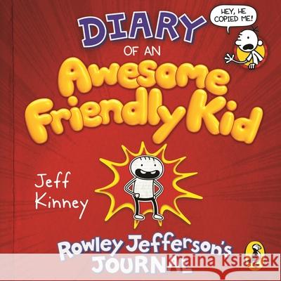 Diary of an Awesome Friendly Kid: Rowley Jefferson's Journal Jeff Kinney Christopher Gebauer  9780241405727 Penguin Random House Children's UK - książka