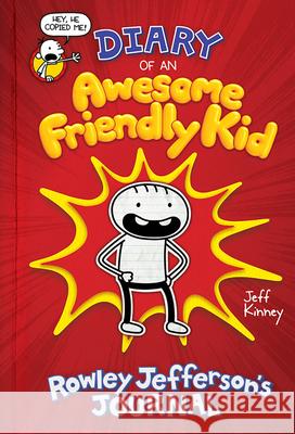 Diary of an Awesome Friendly Kid: Rowley Jefferson's Journal Kinney, Jeff 9781419740275 Amulet Books - książka