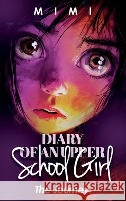 Diary of an Upper School Girl: The Journey Mimi 9781805416951 Mimi - książka