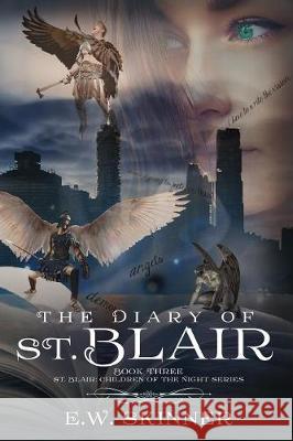 Diary of St. Blair E. W. Skinner 9780999419625 Emily W. Skinner - książka