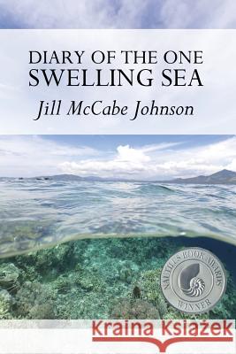 Diary of the One Swelling Sea Jill McCabe Johnson Lana Hechtman Ayers 9781936657063 Moonpath Press - książka