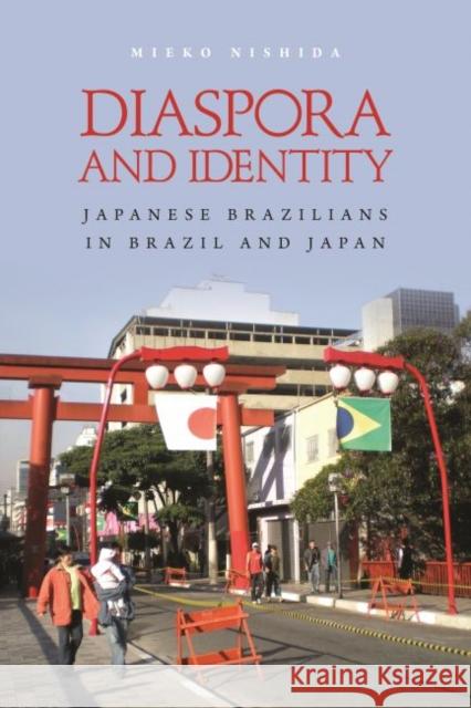 Diaspora and Identity: Japanese Brazilians in Brazil and Japan Mieko Nishida 9780824867928 University of Hawaii Press - książka