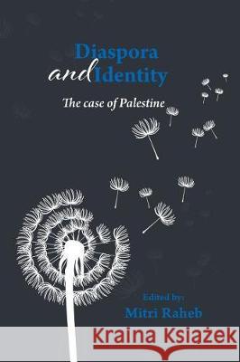 Diaspora and Identity: The Case of Palestine Mitri Raheb 9781974693252 Createspace Independent Publishing Platform - książka