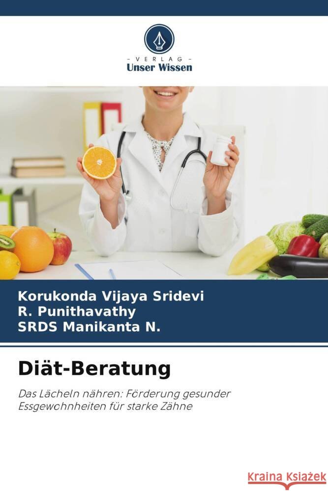 Diät-Beratung Vijaya Sridevi, Korukonda, Punithavathy, R., Manikanta N., SRDS 9786208557591 Verlag Unser Wissen - książka