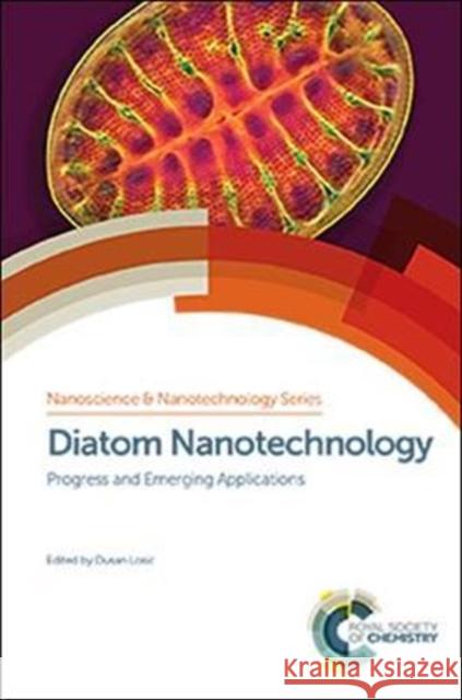 Diatom Nanotechnology: Progress and Emerging Applications James G. Mitchell 9781782629320 Royal Society of Chemistry - książka