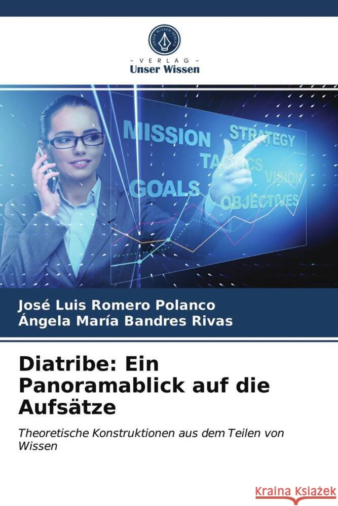Diatribe: Ein Panoramablick auf die Aufsätze Romero Polanco, José Luis, Bandres Rivas, Ángela Maria 9786203747614 Verlag Unser Wissen - książka