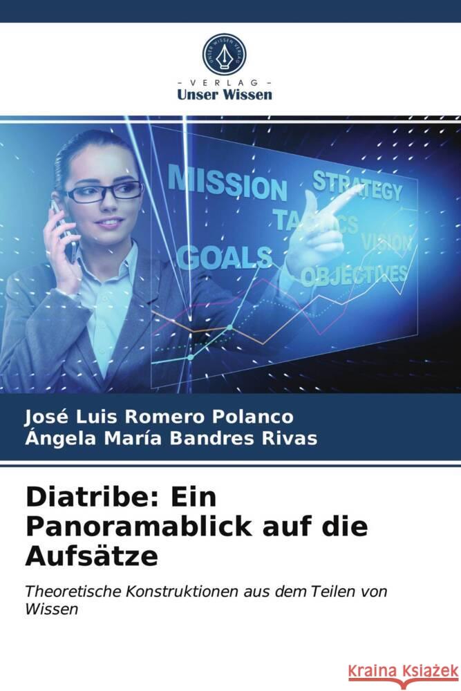 Diatribe: Ein Panoramablick auf die Aufsätze Romero Polanco, José Luis, Bandres Rivas, Ángela Maria 9786203747614 Verlag Unser Wissen - książka