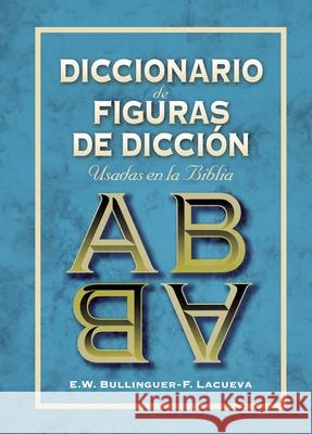 Diccionario de Figuras de Dicción Bullinguer, E. W. 9788418810008 Vida Publishers - książka