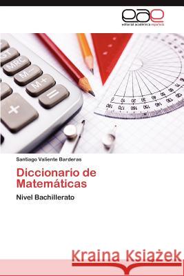 Diccionario de Matematicas Santiago Valient 9783848472604 Editorial Acad Mica Espa Ola - książka