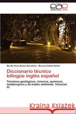 Diccionario técnico bilingüe inglés español Muñoz Maradona Martha Nora 9783847369561 Editorial Acad Mica Espa Ola - książka