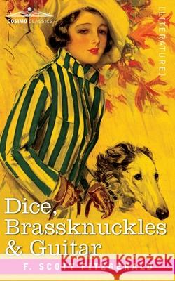 Dice, Brassknuckles and Guitar F Scott Fitzgerald 9781646794782 Cosimo Classics - książka