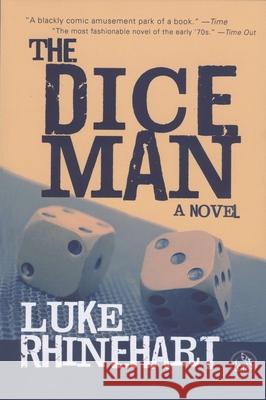 Dice Man Luke Rhinehart 9780879518646 Overlook Press - książka