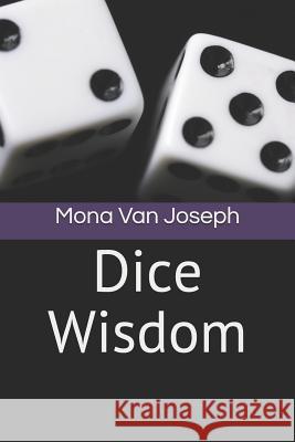 Dice Wisdom Mona Va 9780976284000 Mystic Ventures, Incorporated - książka