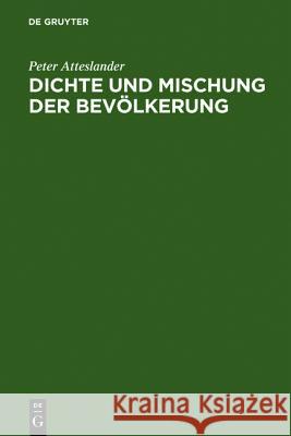 Dichte und Mischung der Bevölkerung Atteslander, Peter 9783111102870 Walter de Gruyter - książka