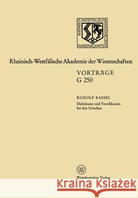 Dichtkunst und Versifikation bei den Griechen: 249. Sitzung am 14. Mai 1980 in Düsseldorf Kassel, Rudolf 9783531072500 Vs Verlag Fur Sozialwissenschaften - książka