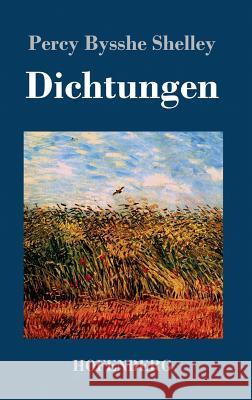 Dichtungen Percy Bysshe Shelley 9783743725102 Hofenberg - książka