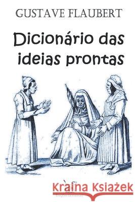 Dicionário das ideias prontas Schöpke, Regina 9781791952044 Independently Published - książka