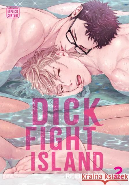 Dick Fight Island, Vol. 2 Reibun Ike 9781974726554 Viz Media, Subs. of Shogakukan Inc - książka