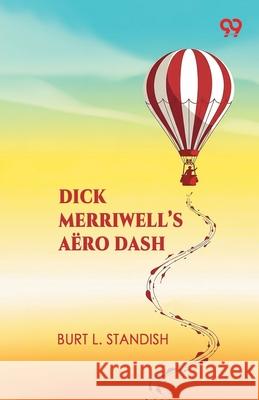 Dick Merriwell's Aero Dash Burt L. Standish 9789373407944 Double 9 Books - książka