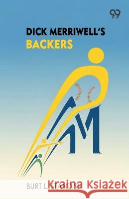 Dick Merriwell's Backers Burt L. Standish 9789373404448 Double 9 Books - książka