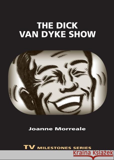 Dick Van Dyke Show Joanne Morreale 9780814340318 Wayne State University Press - książka