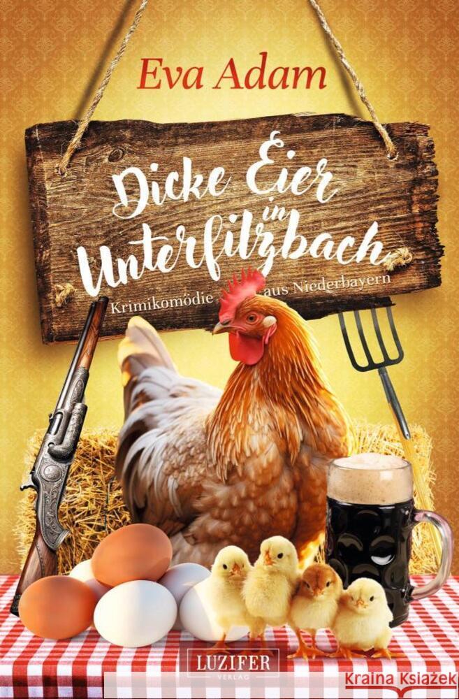 DICKE EIER IN UNTERFILZBACH Adam, Eva 9783958359260 Luzifer-Verlag - książka