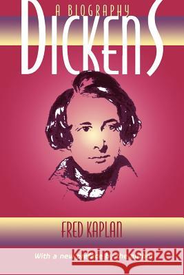 Dickens: A Biography Kaplan, Fred 9780801860188 Johns Hopkins University Press - książka