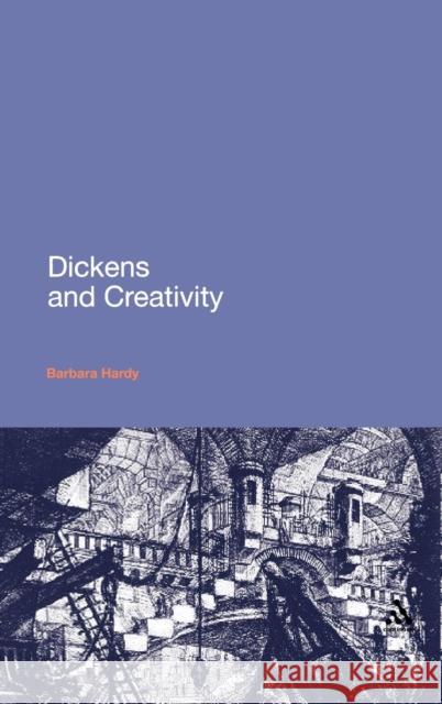 Dickens and Creativity Barbara Hardy 9780826495266  - książka