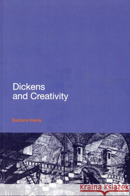 Dickens and Creativity Barbara Hardy 9781847064592  - książka