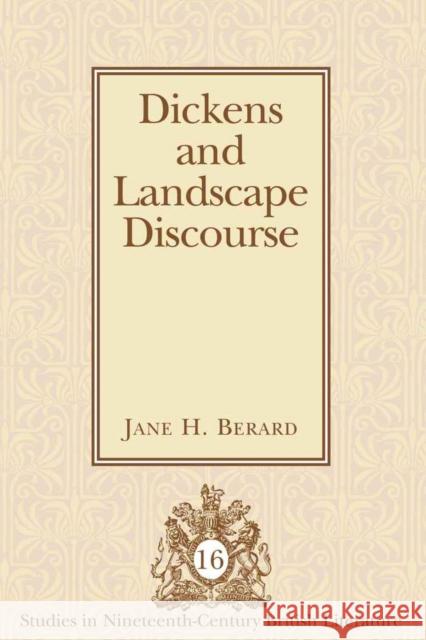 Dickens and Landscape Discourse  9780820450049 Peter Lang Publishing Inc - książka