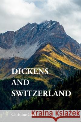 Dickens and Switzerland Christine Gm?r 9781399535663 Edinburgh University Press - książka