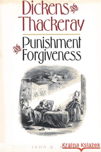 Dickens and Thackeray: Punishment and Forgiveness Reed, John R. 9780821411759 Ohio University Press - książka