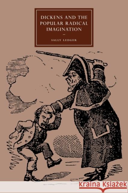 Dickens and the Popular Radical Imagination Sally Ledger 9780521141833 Cambridge University Press - książka