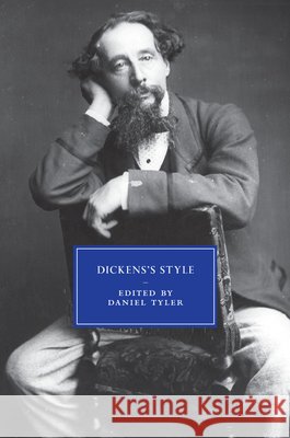 Dickens's Style Daniel Tyler 9781107527430 CAMBRIDGE UNIVERSITY PRESS - książka