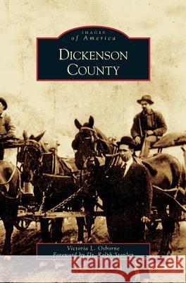 Dickenson County Victoria L Osborne, Ralph Stanley 9781531626846 Arcadia Publishing Library Editions - książka