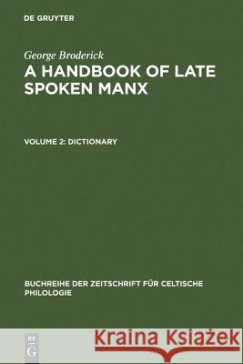 Dictionary Broderick, George 9783484429048 Buchreihe der Zeitschrift fur Celtische Philo - książka
