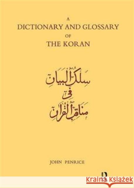 Dictionary and Glossary of the Koran: In Arabic and English John Penrice R. B. Serjeant 9781138967663 Routledge - książka