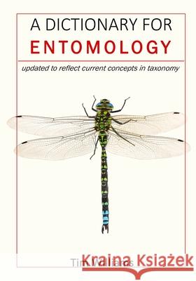 Dictionary for Entomology Tim Williams 9781794752900 Lulu.com - książka