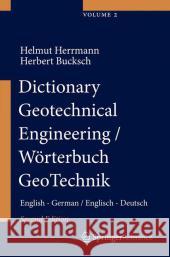 Dictionary Geotechnical Engineering/Wörterbuch Geotechnik: English - German/Englisch - Deutsch Herrmann, Helmut 9783642417139 Springer - książka