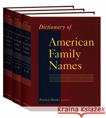 Dictionary of American Family Names Hanks, Patrick 9780195081374 Oxford University Press, USA - książka