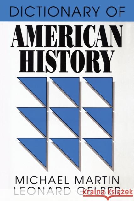 Dictionary of American History (Revised, Enlarged) Martin, Michael 9780822601241 Littlefield Adams Quality Paperbacks - książka