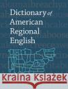 Dictionary of American Regional English Cassidy, Frederic G. 9780674205116 Belknap Press