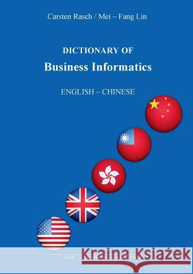 Dictionary of Business Informatics: English - Chinese Rasch, Carsten 9783848216116 Books on Demand - książka